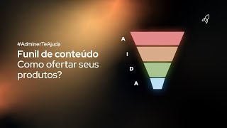 Funil De Conteúdo No Marketing Digital - Como Fazer? Adminer Te Ensina