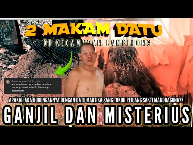 MENYINGKAP TIRAI‼️,KISAH DATU-DATU YANG ADA DI KECAMATAN LAMPIHONG,DATU MASARMAS DAN DATU SORAYA class=