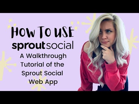 How to Use Sprout Social - A Walkthrough Tutorial of the Sprout Social App