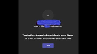 You Dont Have The Required Permissions To Access This Org Ms Teams Fix