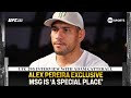 EXCLUSIVE: Alex Pereira aims for another MSG SIGNATURE MOMENT in New York as he targets gold #UFC295