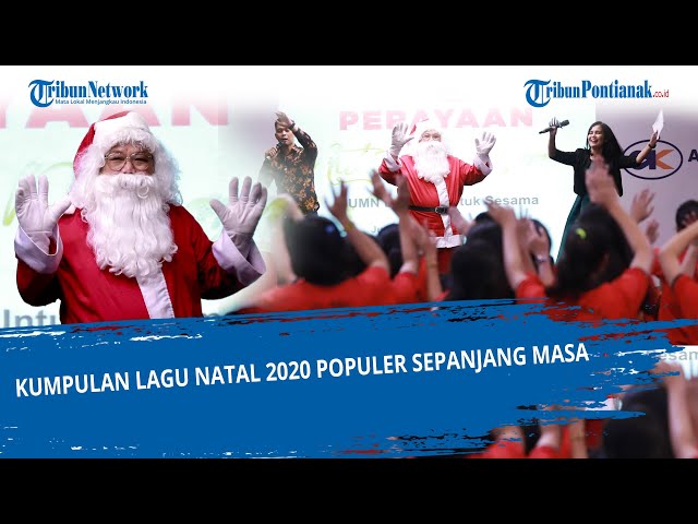 Natal 2020 Kumpulan Lagu Natal 2020 Terpopuler Sepanjang Masa Halaman All Tribun Pontianak