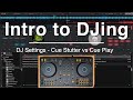 Intro to djing  cue stutter vs cue play