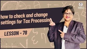 #lecture 78: Check and Change Settings for Tax Processing |SAP S4 HANA | #sapficotutorial |