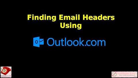 Finding Email Headers in Outlook.com Mail