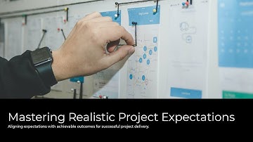 How to Manage Realistic Project Expectations