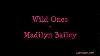 Wild Ones - Madilyn Bailey (Lyric Video)