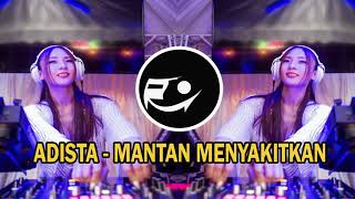 DJ Adista mantan menyakitkan remix Rio meind