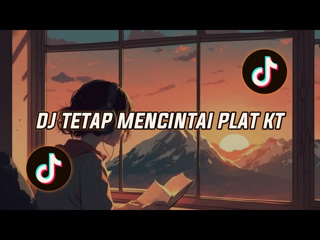 DJ TETAP MENCINTAI KING PLAT KT SOUND | KU AKAN PERGI MENINGGALKANMU SENDIRI VIRAL TIKTOK 2023 class=