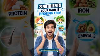 Hair Growth के लिए ये 3 Nutrients जरूरी हैं! #shorts #hair