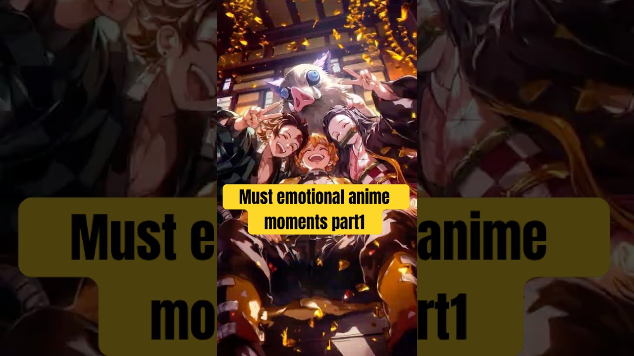 Most Emotional Anime Moments – Part 1