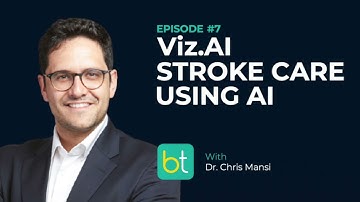 Viz.AI: Improving Access to Stroke Care using AI w/ Dr. Chris Mansi | BackTable Innovation Ep. 7