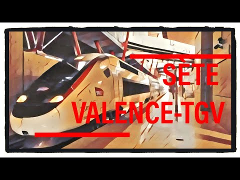 [Cab Ride] Sète Valence-TGV