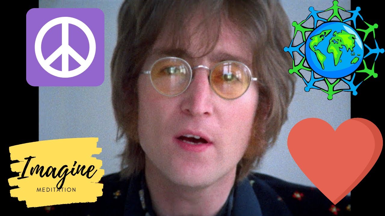 John Lennon- imagine meditation - YouTube