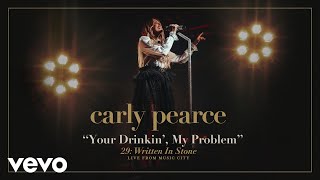 Смотреть клип Carly Pearce - Your Drinkin, My Problem (Live From Music City / Audio)