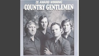 Video thumbnail of "Country Gentlemen - Breakin' It Down"