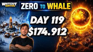 ZERO to WHALE - DAY 119 174 912 Spent
