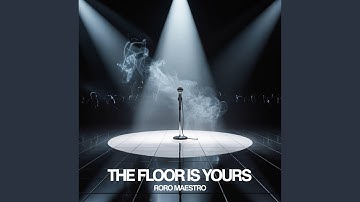 THE FLOOR IS YOURS