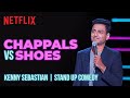 Why Indians Need Chappals | Kenny Sebastian Stand-Up Comedy | Netflix India