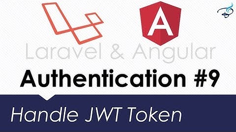 Laravel Angular Authentication with JWT | Handle JWT Token in FrontEnd #9