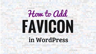 How to Add a Favicon to Your WordPress Blog How to Add a Favicon to Your WordPress Blog