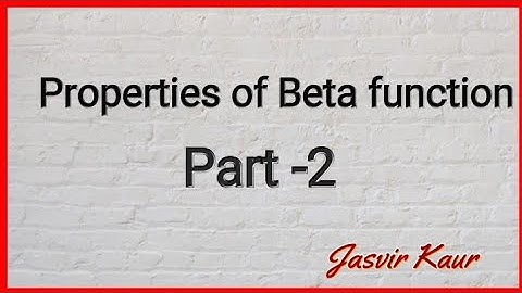 Properties of Beta function #ANALYSIS