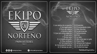 Ekipo Norteño - Para Ustedes Vol. 1 (Disco Completo) (2016)