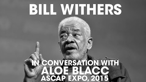 Bill Withers In Conversation With Aloe Blacc At ASCAP EXPO 2015