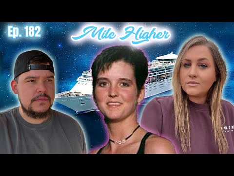 The Disappearance of Amy Lynn Bradley: Vanished On A Family Cruise - Mile Higher Podcast #182