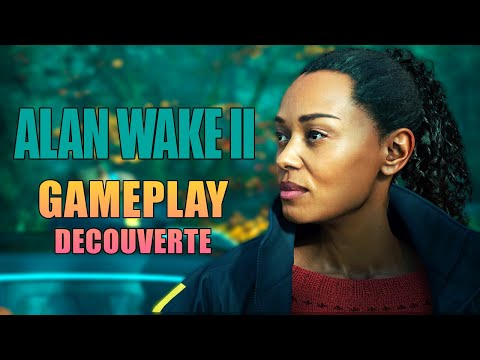 ALAN WAKE 2 | Gameplay / Découverte FR