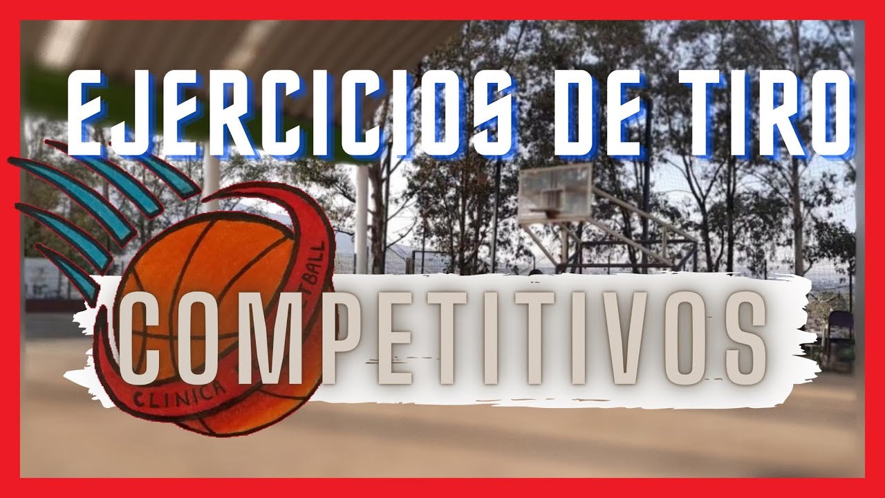 4 EJERCICIOS DE TIRO | EJERCICIOS DE TIRO COMPETITIVOS | CLINICA DE BASQUETBOL