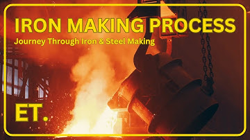 The Marvel of Metal: Journey Through Iron & Steel Making.