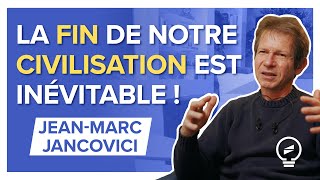 LES RESSOURCES S’ÉPUISENT, LA PLANÈTE SURCHAUFFE : ADIEU LA MONDIALISATION ! - Jean-Marc Jancovici