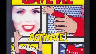 Activate - Save me (Radio Edit) (1995)