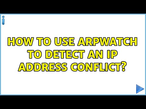 Comment utiliser arpwatch pour détecter un conflit d'adresse IP?