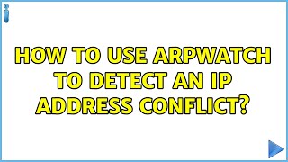 How to use arpwatch to detect an IP address conflict? Net Worth