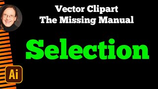 The Vector Clip Art Missing Manual: Selecting Objects