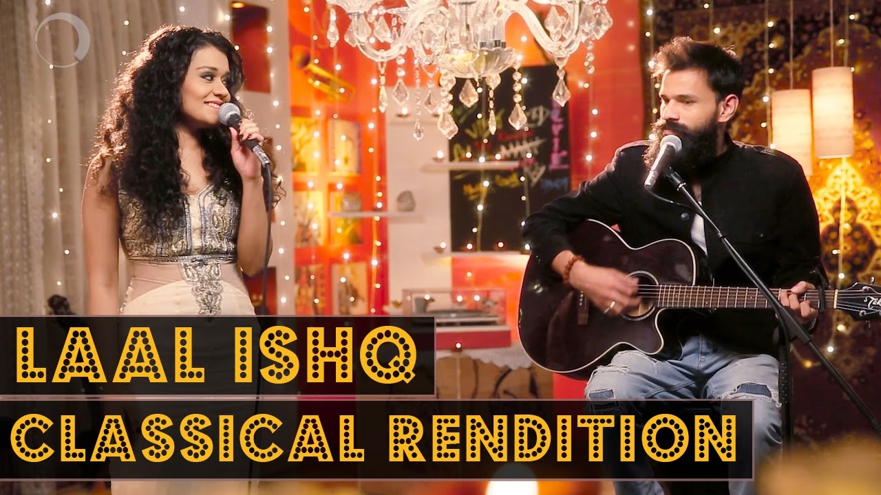 Laal Ishq Classical Rendition  Made With Music