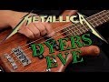 Bass cover metallica  dyers eve