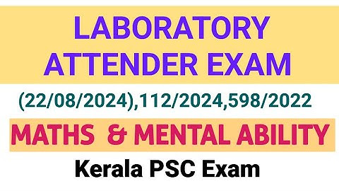 LABORATORY ATTENDER MATHS (22/08/2024) | LDC Maths | LSGS Maths | PSC #ldc #lgs #kpsc #pscmaths #cpo