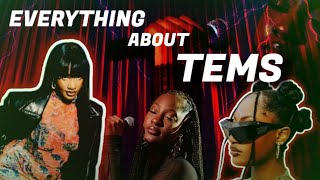 EVERYTHING ABOUT TEMS, TEMS  journeys to fame.