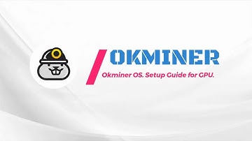 GPU Mining Rig Setup Guide with OKMINER OS