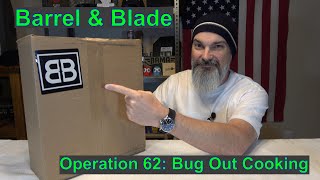 Barrel and Blade: Operation 62 August 2022