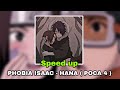 Phobia Isaac Hana Poca 4 Speed Up