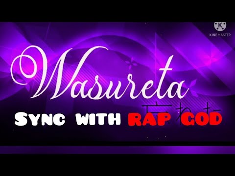 WASURETA sync with RAP GOD/geometry dash