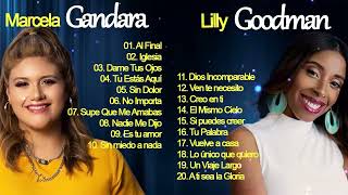 Lo Mejor De Marcela Gandara y Lilly Goodman Para El Alma 2021 __ Musica Cristiana 2021