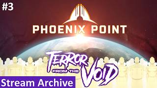 [ Phoenix Point: TFTV ] Missions of the Void, Jan Y1