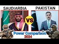 Pakistan vs saudi arabia military power 2024  saudi arabia vs pakistan military power comparison