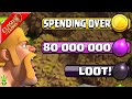 SPENDING OVER 80 MIILLION IN LOOT! - Clash of Clans