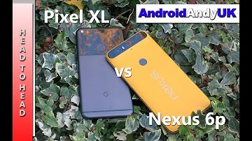 Head to Head: Pixel XL vs Nexus 6P (FPS, Benchmark, Screen, Speaker, GPS, Browser)